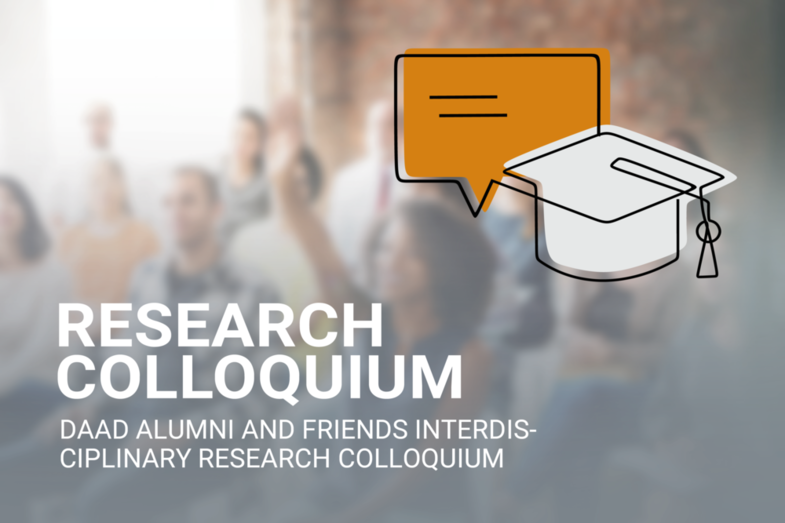 Header picture<br>Research,  with speech bubble and doctor hat.<br> <br>Colloquium – DAAD Alumni and Friends Interdisciplinary Research Colloquium <br>