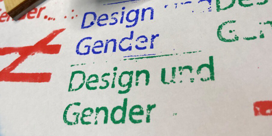 Ein gestempelter Schriftzug: Design und Gender