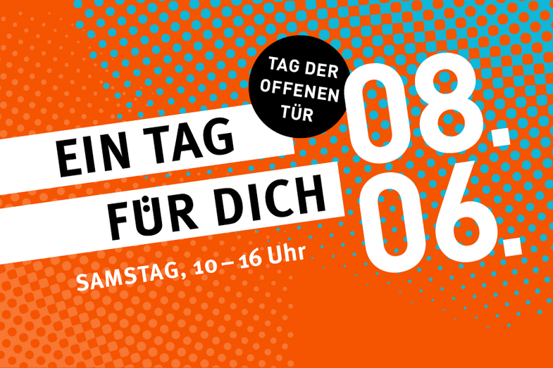 Dies ist eine Webgrafik und beinhaltet Schrift auf orangenem Hintergrund. Die Grafik beinhaltet folgende Informationen: "Tag der offenen Tür. Ein Tag für Dich. 08.06. Samstag, 10 - 16 Uhr."